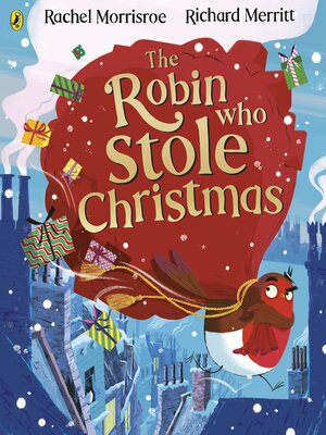 cover image of The Robin Who Stole Christmas